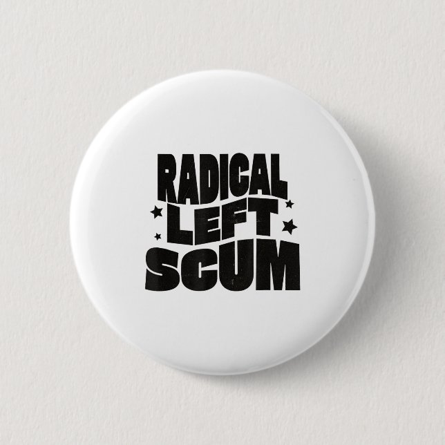 Badge Rond 5 Cm Radical Left S Funny Sarcastic Quote  (Devant)