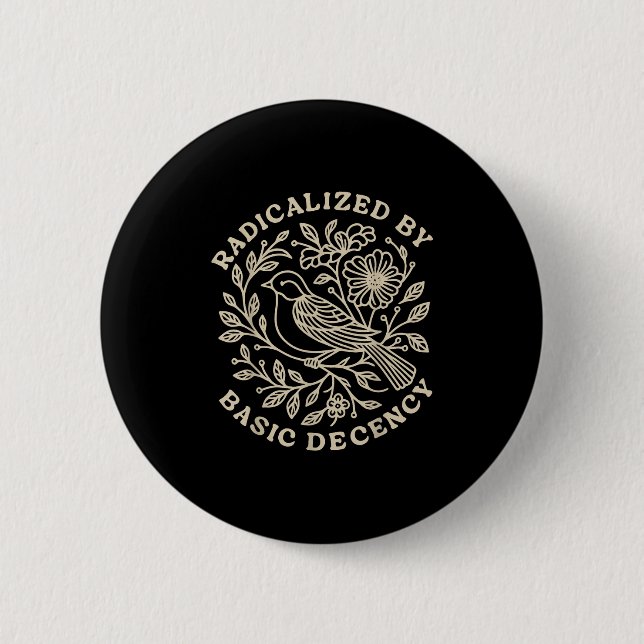 Badge Rond 5 Cm Radicalisé Par La Décence Fondamentale Florale Fem (Devant)