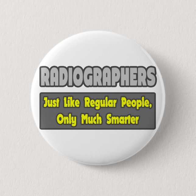 Badge Rond 5 Cm Radiographes .. Plus intelligent (Devant)