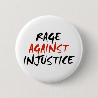 Badge Rond 5 Cm Rage contre l'injustice