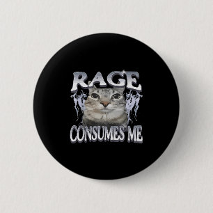 Badge Rond 5 Cm Rage Me Consume Drôle Silly Staring Cat Mème Femme