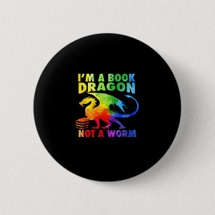 Badge Rond 5 Cm Rainbows Je suis un livre Dragons Pas un ver LGBT