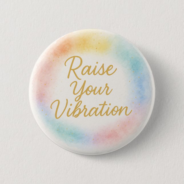 Badge Rond 5 Cm Raise Your Vibration Rainbow Watercolor Energy (Devant)