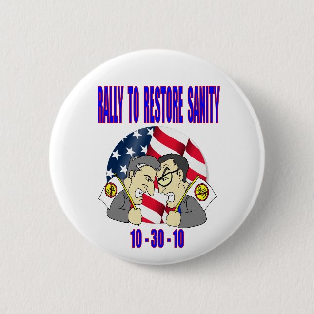Badge Rond 5 Cm RALLY to RESTORE SANITY, bouton (Devant)