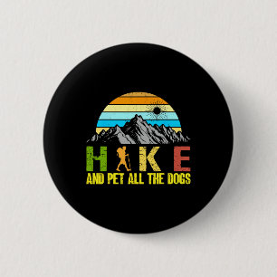 Badge Rond 5 Cm Randonnée en montagne avec mon chien, faire une ra