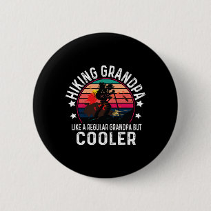 Badge Rond 5 Cm Randonnée Papy Comme Un Vrai Papy Grimpeurs Humour