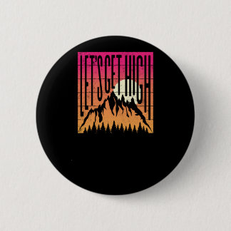 Badge Rond 5 Cm Randonnées Obtient un coucher de soleil Vintage ré