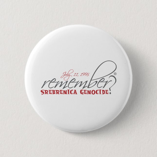 Badge Rond 5 Cm rappelez-vous le génocide de Srebrenica (Devant)