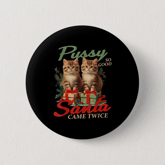 Badge Rond 5 Cm Raunchy Christmas Cat Naughty Funny Gag Prank Humo (Devant)