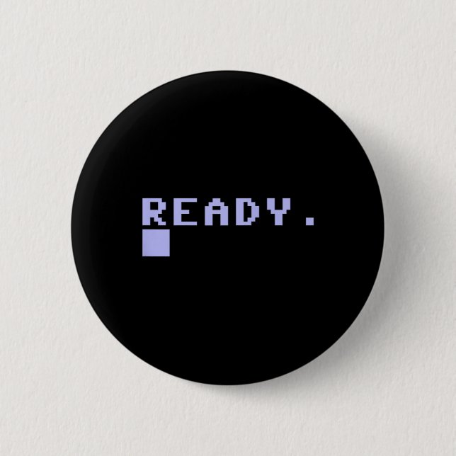 Badge Rond 5 Cm Ready C64 Home Computer 80's Retro Gamer Coder Mem (Devant)