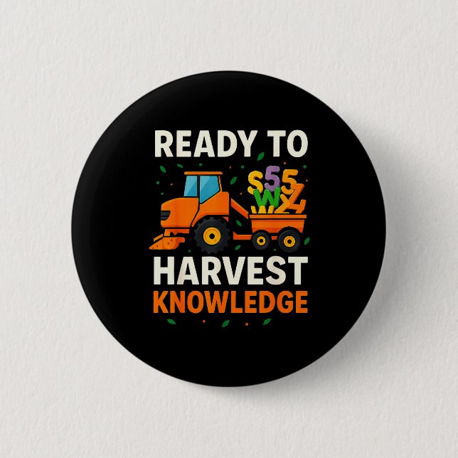 Badge Rond 5 Cm Ready To Harvest Knowledge Tractor Farmer Teacher  (Devant)
