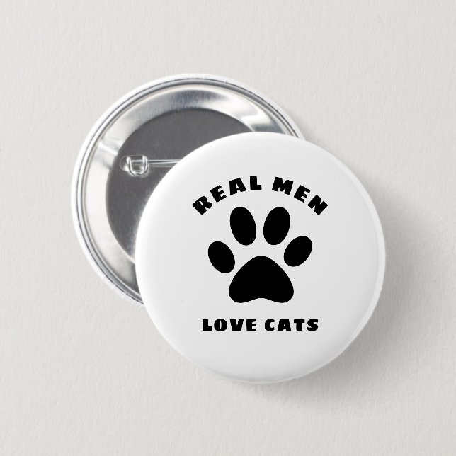 Badge Rond 5 Cm Real Men Love Cats Texte Personnalisé (Devant & derrière)