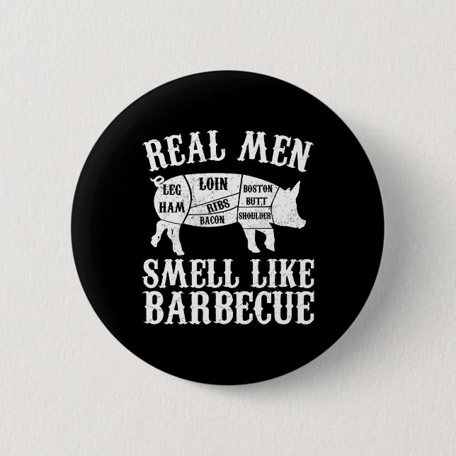 Badge Rond 5 Cm Real Men Smell Like Byrbeque Bbq Byrbecue Grilling (Devant)