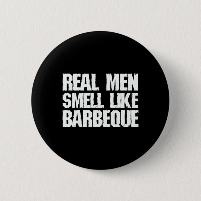 Badge Rond 5 Cm Real Men Smell Like Byrbeque Grilling Bbq Dad Fath (Devant)