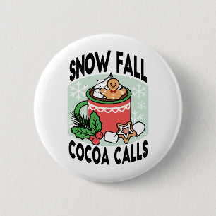 Badge Rond 5 Cm Réchauffez-vous avec les appels de cacao de neige