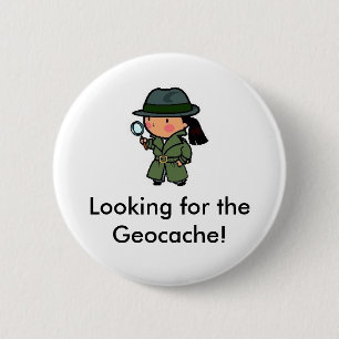 Badge Rond 5 Cm Recherche du Geocache ! Pin de butin