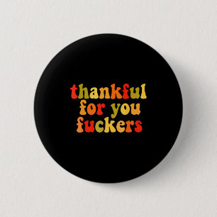 Badge Rond 5 Cm Reconnaissant pour vous Forers Thanksgiving Joyeux