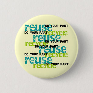Badge Rond 5 Cm Recycle font vos T-shirts et cadeaux de partie
