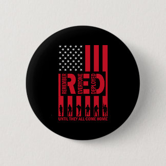 Badge Rond 5 Cm Red Rappelez-Vous Tous Déployés Jusqu'À Ce Qu'Ils 