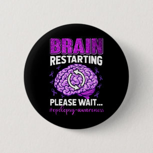 Badge Rond 5 Cm Redémarrage du cerveau Veuillez patienter Sensibil