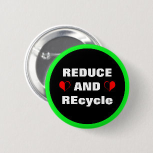 Badge Rond 5 Cm Réduisez ET recycler et la rébellion des maladies 