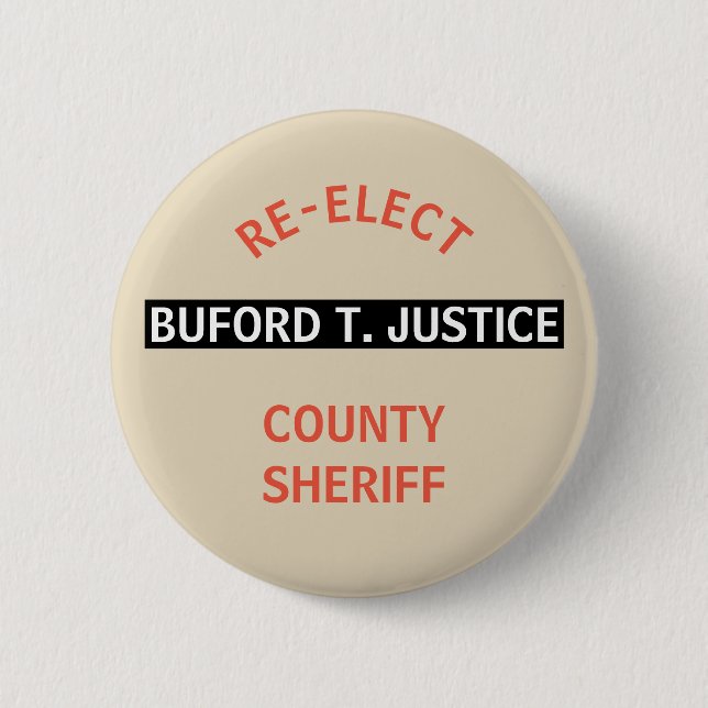 BADGE ROND 5 CM RÉÉLISEZ LA JUSTICE DE BUFORD T. DE SHÉRIF (Devant)
