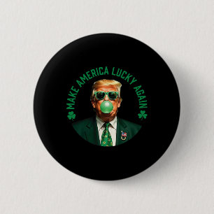 Badge Rond 5 Cm Refaire l'Amérique chanceuse encore Trump Bubble G