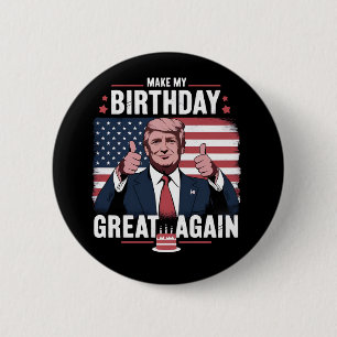 Badge Rond 5 Cm Refaire Mon Anniversaire Encore Plus Génial Drôle