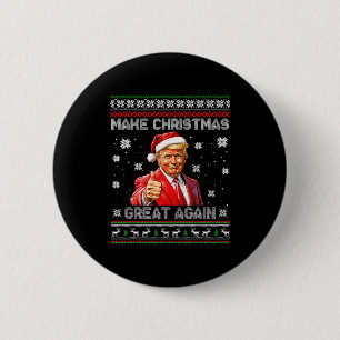 Badge Rond 5 Cm Refaire Noël plus grand encore Drôle de Père Noël