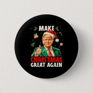 Badge Rond 5 Cm Refaire Noël plus grand encore Drôle de Père Noël