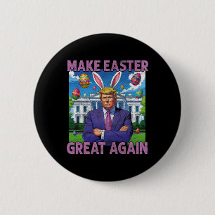Badge Rond 5 Cm Refaire Pâques Grande Encore Drôle de Lapin Trump