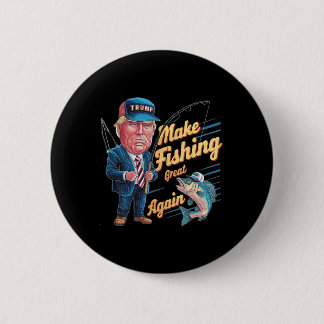 Badge Rond 5 Cm Refaisons la pêche Trump drôle pêcheur pêche à la