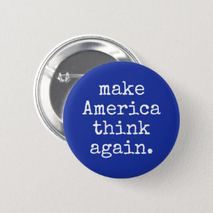Badge Rond 5 Cm "Réfléchir à l'Amérique"