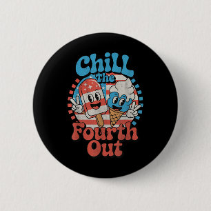 Badge Rond 5 Cm Refroidir le quatrième drôle 4 juillet patriotique