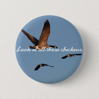 Badge Rond 5 Cm Regardez tous ces poulets