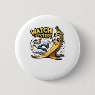 Badge Rond 5 Cm Regardez Votre Marche - Dessin Animé Drôle Banane