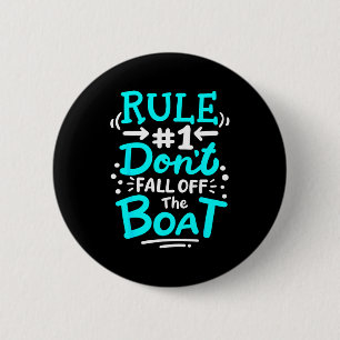 Badge Rond 5 Cm Règle de croisière #1 Ne tombez pas du bateau