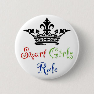 Badge Rond 5 Cm Règle futée de filles… avec la couronne