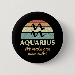 Badge Rond 5 Cm Règles amusantes de Zodiac Aquarius