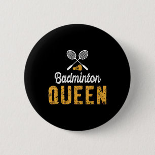 Badge Rond 5 Cm Reine de badminton maman drôle amateur de badminto