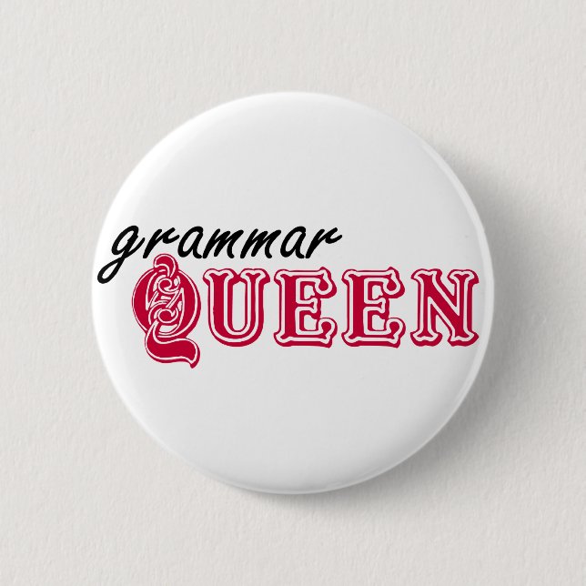 Badge Rond 5 Cm Reine de grammaire (Devant)