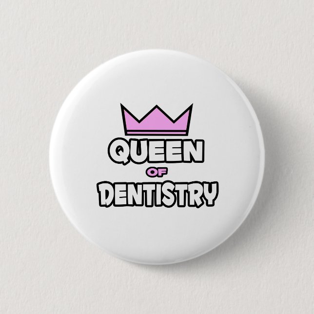 Badge Rond 5 Cm Reine du dentiste (Devant)