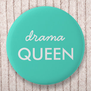 Badge Rond 5 Cm Reine du théâtre   Devis Cool moderne tendance Aqu