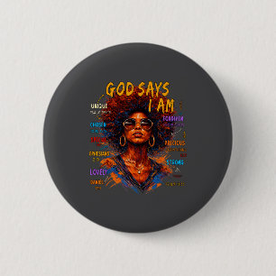 Badge Rond 5 Cm Reine Fille Noire Femme Dieu Dit Je Suis Mélanine