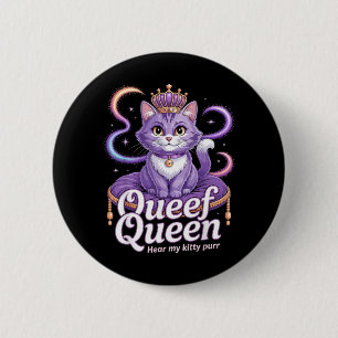 Badge Rond 5 Cm Reine Violette Drôle chat Blague Sale Kitty Ronron