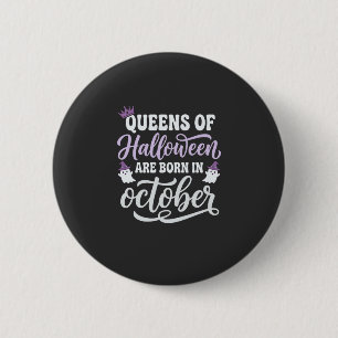 Badge Rond 5 Cm Reines d'Halloween nées en octobre Anniversaire