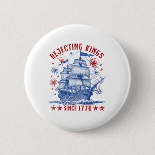 Badge Rond 5 Cm Rejetant les rois depuis 1776 Liberté Patriotique