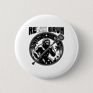 Badge Rond 5 Cm Relax Bro Bruh Funny Bigfoot Lax Lacrosse Hommes G