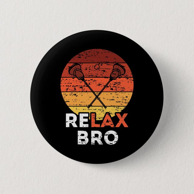 Badge Rond 5 Cm Relax Bro - Lacrosse (Devant)