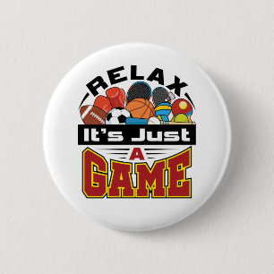 Badge Rond 5 Cm Relax C'est juste un jeu PE Enseignant Gym Coach